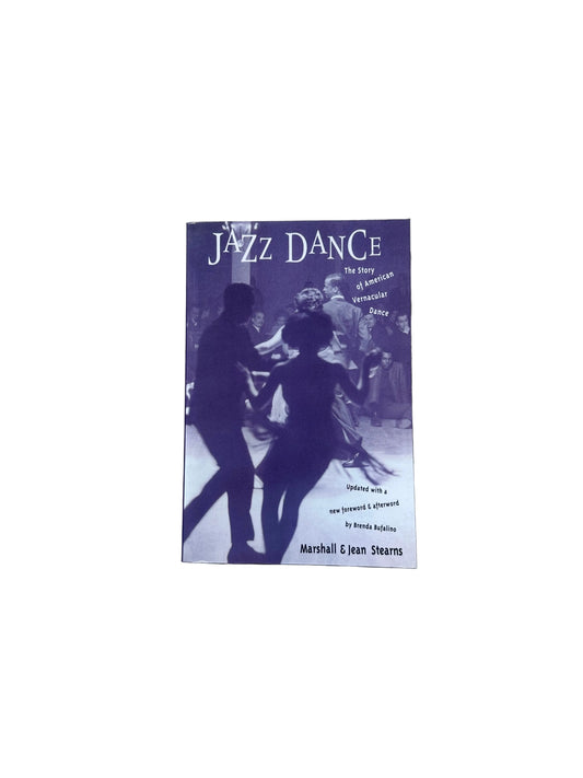 Jazz Dance: The Story of American Vernacular Dance